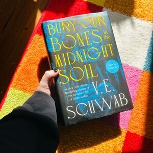Signed Edition of 'Bury Our Bones in the Midnight Soil' by V.E. Schwab